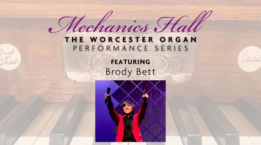 The Worcester Organ Performance Series featuring Brody Bett